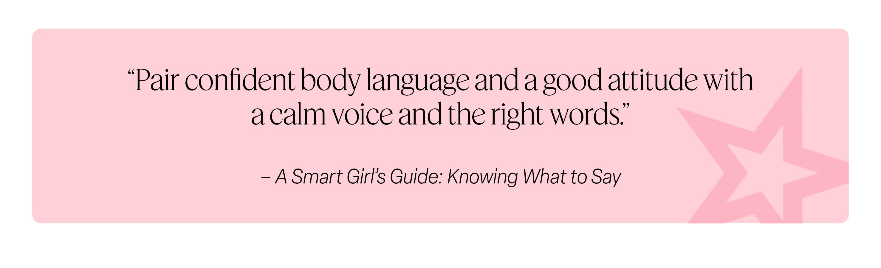 Quote from A Smart Girl's Guide: Knowing What to Say